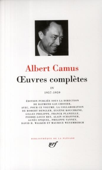 Couverture du livre « Oeuvres complètes t.4 ; 1957-1959 » de Albert Camus aux éditions Gallimard