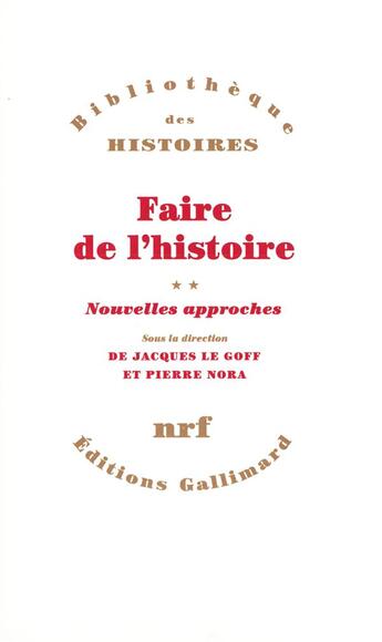 Couverture du livre « Faire de l'histoire t.2 ; nouvelles approche » de  aux éditions Gallimard