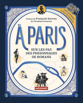 Couverture du livre « À Paris : Sur les pas des personnages de romans » de Ismael Jude aux éditions Autrement