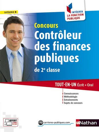 Couverture du livre « Contrôleur des finances publiques ; catégorie B » de  aux éditions Nathan