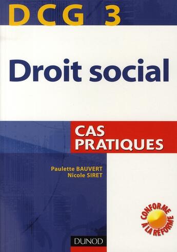 Couverture du livre « DCG 3 ; droit social ; cas pratiques (édition 2008/2009) » de Paulette Bauvert et Nicole Siret aux éditions Dunod