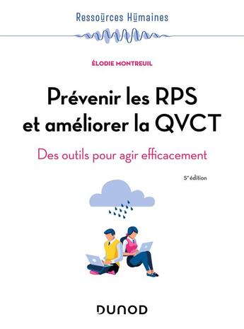 Couverture du livre « Prévenir les RPS et améliorer la QVCT : des outils pour agir efficacement (5e édition) » de Elodie Montreuil aux éditions Dunod