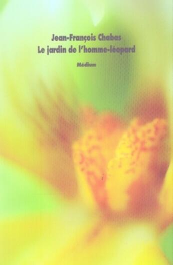 Couverture du livre « Jardin de l homme leopard (le) » de Jean-Francois Chabas aux éditions Ecole Des Loisirs