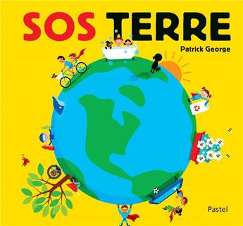 Couverture du livre « S.O.S. Terre » de Patrick George aux éditions Ecole Des Loisirs