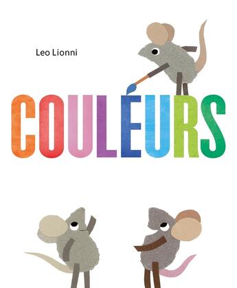 Couverture du livre « Couleurs » de Leo Lionni et Jan Gerardi aux éditions Ecole Des Loisirs