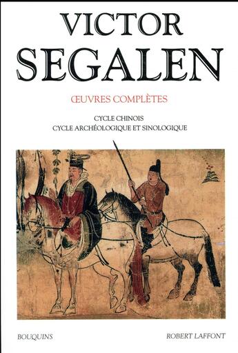 Couverture du livre « Victor Segalen Tome 2 ; oeuvres complètes » de Victor Segalen aux éditions Bouquins