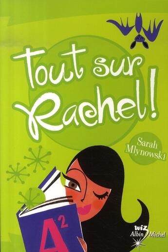 Couverture du livre « Tout sur Rachel ! » de Sarah Mlynowski aux éditions Albin Michel Jeunesse