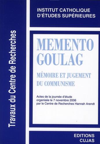 Couverture du livre « Memento goulag ; mémoire et jugement du communisme » de  aux éditions Cujas