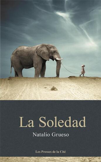 Couverture du livre « La soledad » de Natalio Grueso aux éditions Presses De La Cite