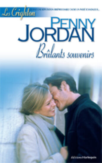 Couverture du livre « Brulants Souvenirs » de Penny Jordan aux éditions Harlequin