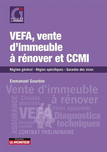 Couverture du livre « VEFA, vente d'immeubles à rénover et CCMI » de Emmanuel Sourdon aux éditions Le Moniteur