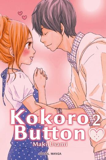 Couverture du livre « Kokoro button Tome 2 » de Maki Usami aux éditions Soleil