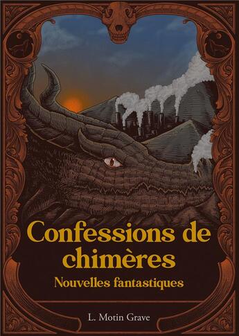 Couverture du livre « Confessions de Chimères : Nouvelles fantastiques » de Laura Motin Grave aux éditions Books On Demand