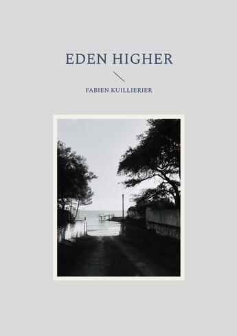 Couverture du livre « Eden Higher » de Fabien Kuillierier aux éditions Books On Demand