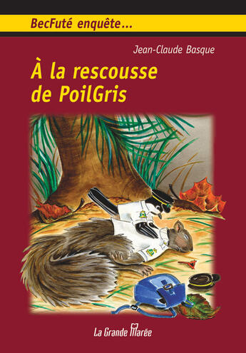 Couverture du livre « À la rescousse de PoilGris » de Lebouthillier Claude aux éditions La Grande Maree