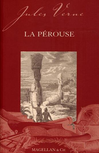 Couverture du livre « La Pérouse (2e édition) » de Jules Verne aux éditions Magellan & Cie