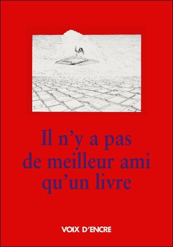 Couverture du livre « Il N'Y A Pas De Meilleur Ami Qu'Un Livre » de  aux éditions Voix D'encre