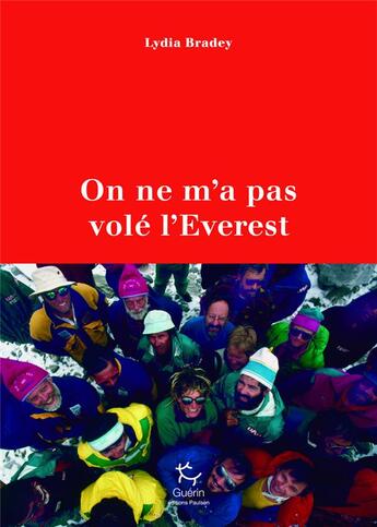Couverture du livre « On ne m'a pas volé l'Everest » de Lydia Bradey aux éditions Paulsen Guerin