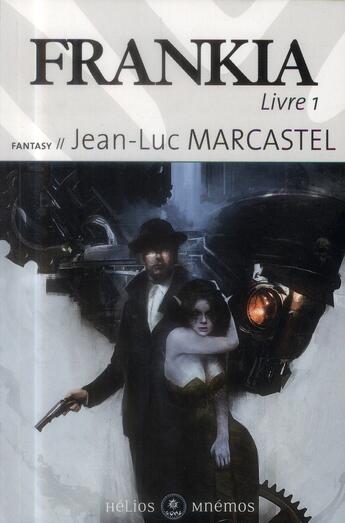 Couverture du livre « Frankia t.1 » de Jean-Luc Marcastel aux éditions Mnemos