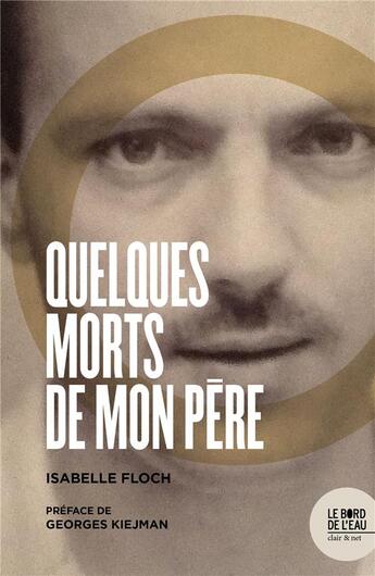 Couverture du livre « Quelques mots de mon père » de Isabelle Floch aux éditions Bord De L'eau