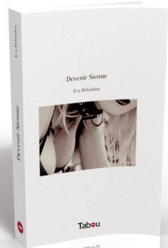 Couverture du livre « Devenir sienne » de Eva Delambre aux éditions Tabou