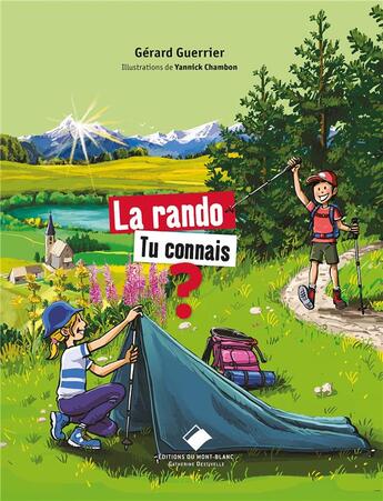 Couverture du livre « La rando, tu connais ? les valeurs des grimpeurs » de Gerard Guerrier aux éditions Editions Du Mont-blanc