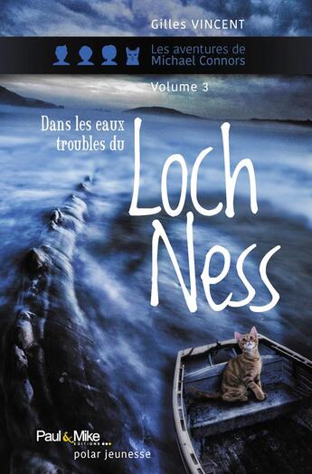 Couverture du livre « Dans les eaux troubles du loch ness » de Gilles Vincent aux éditions Paul & Mike