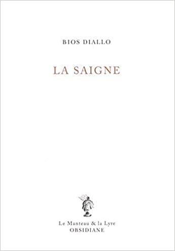 Couverture du livre « La saigne » de Bios Diallo aux éditions Obsidiane