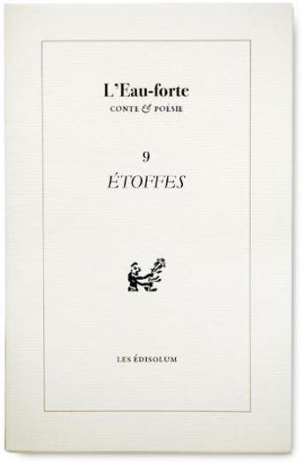 Couverture du livre « L'eau forte T.9 ; étoffes » de  aux éditions Sambuc