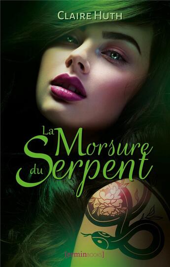 Couverture du livre « La morsure du serpent » de Claire Huth aux éditions [erminbooks]