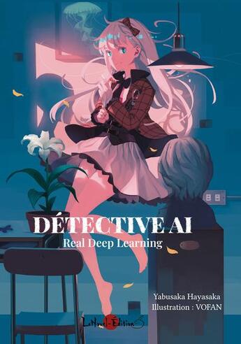 Couverture du livre « Détective AI Tome 1 : real deep learning » de Yabusaka Hayasaka et Vofan aux éditions Lanovel Edition