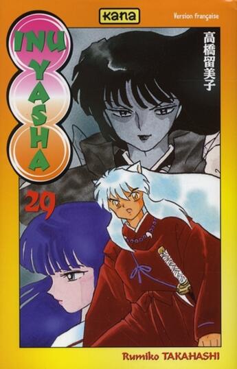 Couverture du livre « Inu-yasha Tome 29 » de Rumiko Takahashi aux éditions Kana