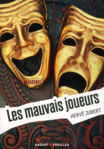 Couverture du livre « Vagabonde t.3 ; les mauvais joueurs » de Hervé Jubert aux éditions Rageot