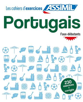 Couverture du livre « Cahier exercices portugais f-deb » de Lisa Valente Pires aux éditions Assimil