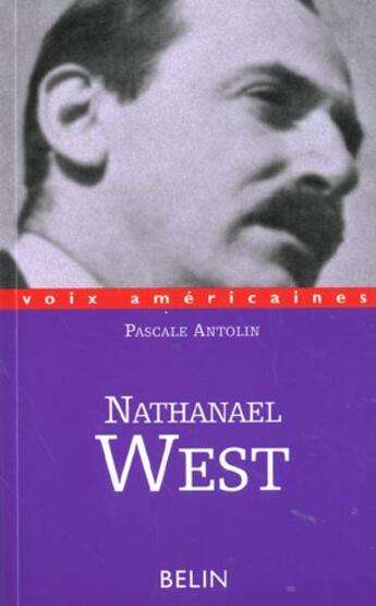 Couverture du livre « Nathanael west » de Antolin/Chenetier aux éditions Belin