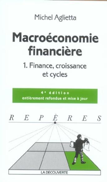 Couverture du livre « Macroeconomie Financiere T.1 » de Michel Aglietta aux éditions La Decouverte