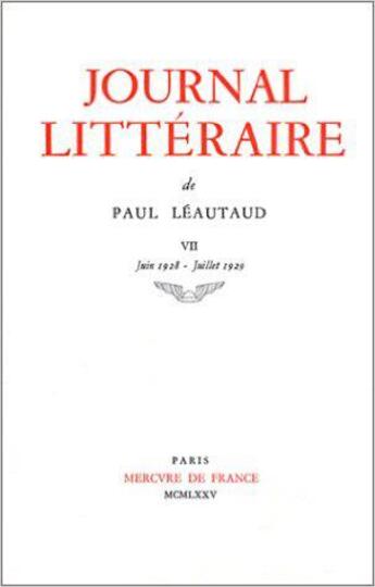 Couverture du livre « Journal litteraire - vol07 - 1928-1929 » de Paul Leautaud aux éditions Mercure De France