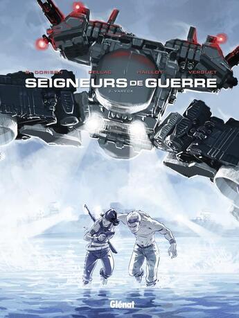 Couverture du livre « Seigneurs de guerre Tome 2 » de Didier Poli et Guillaume Dorison et Jean-Baptiste Hostache aux éditions Glenat