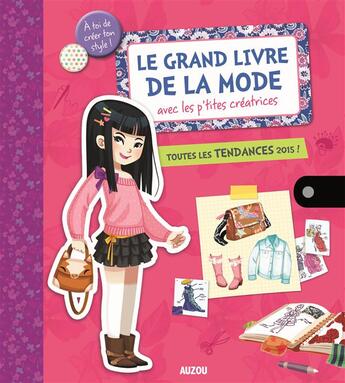 Couverture du livre « Mon grand livre de mode ; toutes les tendances de 2015 » de Shiilia et Mathilde Paris aux éditions Auzou