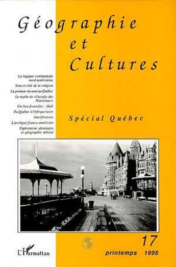 Couverture du livre « Geographie et cultures n 17 - vol17 - special quebec » de  aux éditions L'harmattan