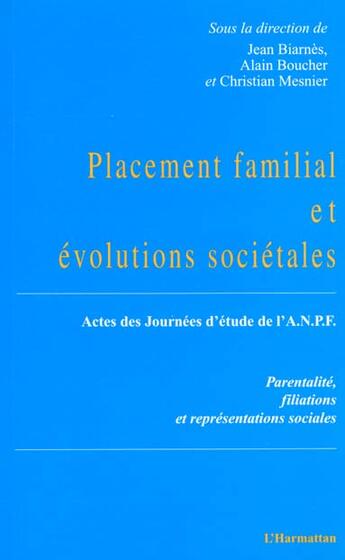 Couverture du livre « Placement familial et évolutions societales » de  aux éditions L'harmattan