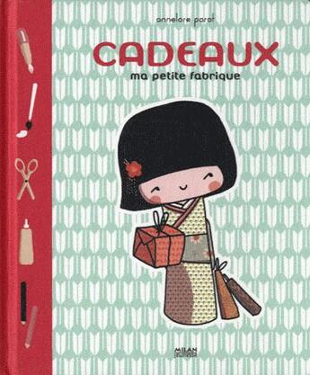 Couverture du livre « Cadeaux » de Annelore Parot aux éditions Milan