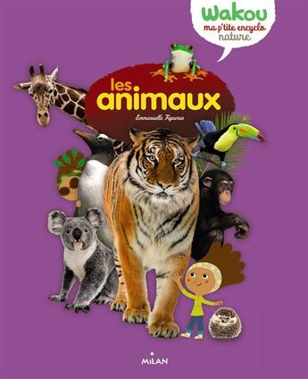 Couverture du livre « Les animaux » de Julie Mercier et Emmanuelle Figueras et Pascale Hédelin et Florence Dellerie aux éditions Milan