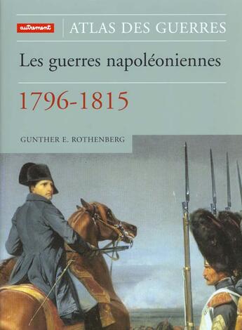 Couverture du livre « Atlas des guerres - les guerres napoleon - illustrations, couleur » de Gunther Erich Rothen aux éditions Autrement