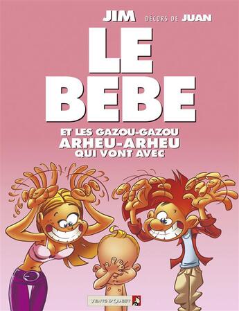 Couverture du livre « Le Bébé » de Jim et Juan aux éditions Vents D'ouest