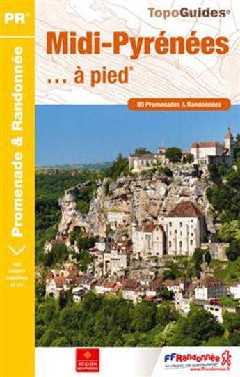 Couverture du livre « Midi-pyrénées... à pied (édition 2014) » de  aux éditions Ffrp