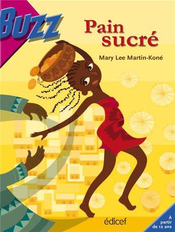 Couverture du livre « Pain sucré » de Mary Lee Martin-Kone aux éditions Edicef