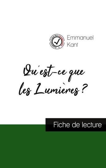 Couverture du livre « Qu'est-ce que les Lumières ? de Kant : fiche de lecture et analyse complète de l'oeuvre » de Emmanuel Kant aux éditions Comprendre La Philosophie