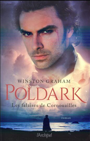 Couverture du livre « Poldark Tome 1 : les falaises de Cornouailles » de Winston Graham aux éditions Archipel