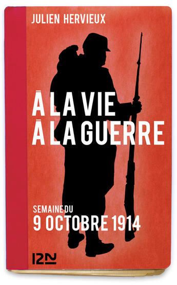 Couverture du livre « À la vie, à la guerre - 9 octobre 1914 » de Hervieux Julien aux éditions 12-21
